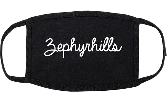 Zephyrhills Florida FL Script Cotton Face Mask Black